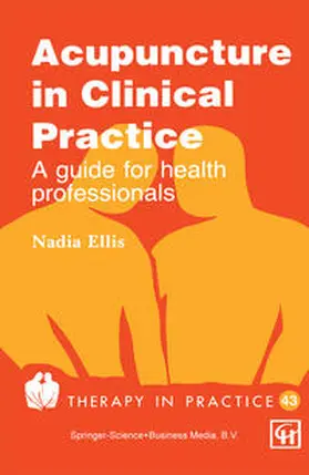 Ellis |  Acupuncture in Clinical Practice | eBook | Sack Fachmedien