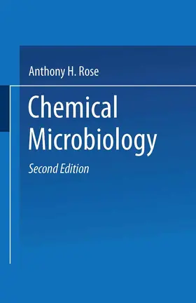Rose |  Chemical Microbiology | Buch |  Sack Fachmedien