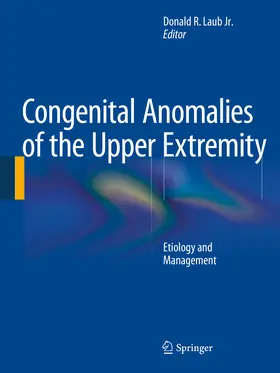 Laub Jr. / Laub |  Congenital Anomalies of the Upper Extremity | eBook | Sack Fachmedien