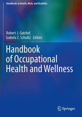 Schultz / Gatchel |  Handbook of Occupational Health and Wellness | Buch |  Sack Fachmedien