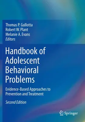Gullotta / Plant / Evans | Handbook of Adolescent Behavioral Problems | Buch | 978-1-4899-7674-1 | www2.sack.de