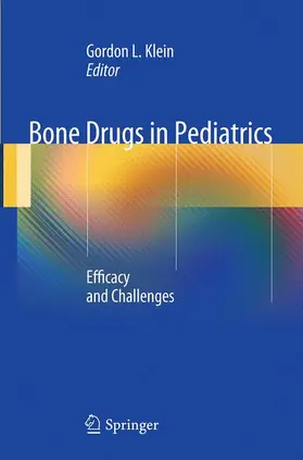 Klein |  Bone Drugs in Pediatrics | Buch |  Sack Fachmedien
