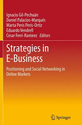 Gil-Pechuán / Palacios-Marqués / Peris-Ortiz |  Strategies in E-Business | Buch |  Sack Fachmedien