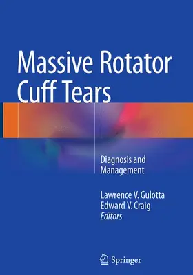 Craig / Gulotta |  Massive Rotator Cuff Tears | Buch |  Sack Fachmedien