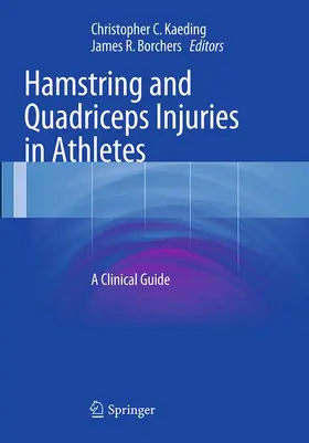 Borchers / Kaeding |  Hamstring and Quadriceps Injuries in Athletes | Buch |  Sack Fachmedien