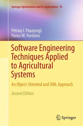 Pardalos / Papajorgji |  Software Engineering Techniques Applied to Agricultural Systems | Buch |  Sack Fachmedien