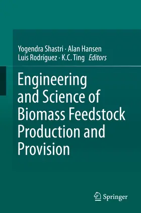 Shastri / Hansen / Rodríguez |  Engineering and Science of Biomass Feedstock Production and Provision | eBook | Sack Fachmedien