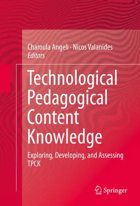 Angeli / Valanides | Technological Pedagogical Content Knowledge | E-Book | sack.de