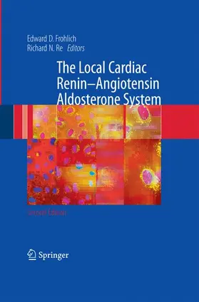 Re / Frohlich |  The Local Cardiac Renin-Angiotensin Aldosterone System | Buch |  Sack Fachmedien
