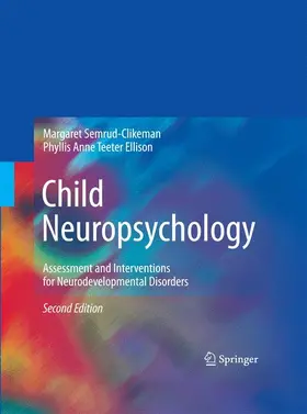 Teeter Ellison / Semrud-Clikeman |  Child Neuropsychology | Buch |  Sack Fachmedien