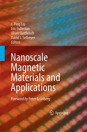 Liu / Sellmyer / Fullerton |  Nanoscale Magnetic Materials and Applications | Buch |  Sack Fachmedien