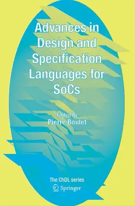 Boulet |  Advances in Design and Specification Languages for SoCs | Buch |  Sack Fachmedien