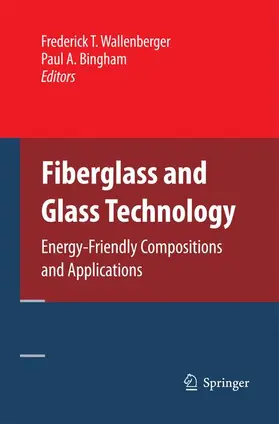 Bingham / Wallenberger |  Fiberglass and Glass Technology | Buch |  Sack Fachmedien