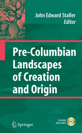 Staller |  Pre-Columbian Landscapes of Creation and Origin | Buch |  Sack Fachmedien