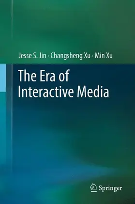 Jin / Xu |  The Era of Interactive Media | Buch |  Sack Fachmedien