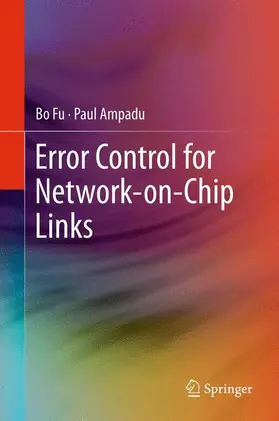 Ampadu / Fu |  Error Control for Network-on-Chip Links | Buch |  Sack Fachmedien