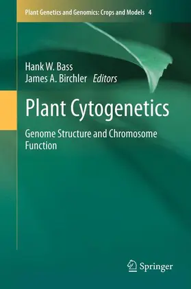 Bass / Birchler |  Plant Cytogenetics | Buch |  Sack Fachmedien