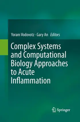 Vodovotz / An | Complex Systems and Computational Biology Approaches to Acute Inflammation | Buch | 978-1-4899-8759-4 | sack.de