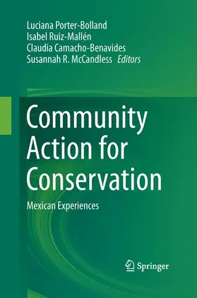 Porter-Bolland / McCandless / Ruiz-Mallén | Community Action for Conservation | Buch | 978-1-4899-8931-4 | sack.de