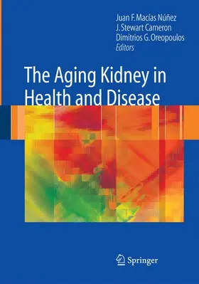 Macías-Núñez / Oreopoulos / Cameron |  The Aging Kidney in Health and Disease | Buch |  Sack Fachmedien