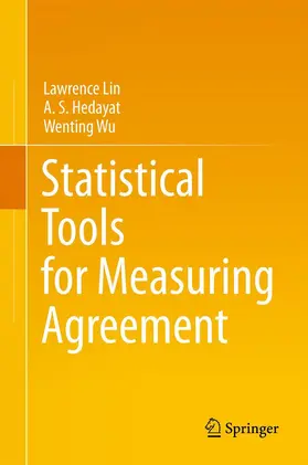 Lin / Hedayat / Wu |  Statistical Tools for Measuring Agreement | Buch |  Sack Fachmedien
