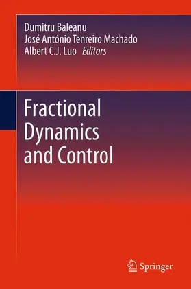 Baleanu / Luo / Machado | Fractional Dynamics and Control | Buch | 978-1-4899-9252-9 | sack.de