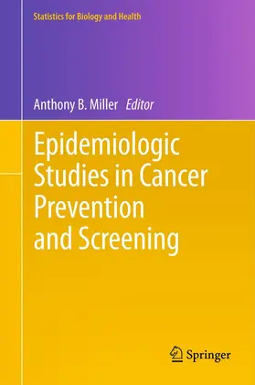 Miller |  Epidemiologic Studies in Cancer Prevention and Screening | Buch |  Sack Fachmedien