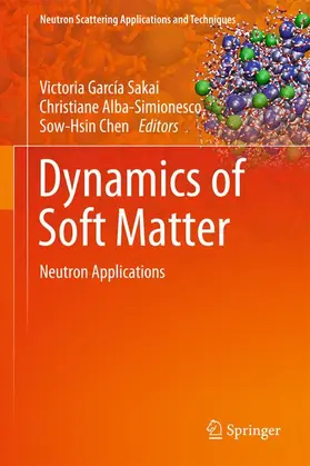 GARCIA SAKAI / Chen / Alba-Simionesco |  Dynamics of Soft Matter | Buch |  Sack Fachmedien