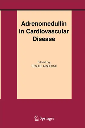 Nishikimi |  Adrenomedullin in Cardiovascular Disease | Buch |  Sack Fachmedien