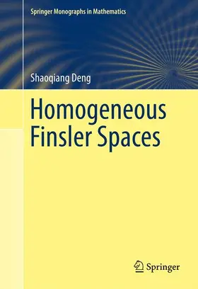 Deng | Homogeneous Finsler Spaces | Buch | 978-1-4899-9476-9 | sack.de
