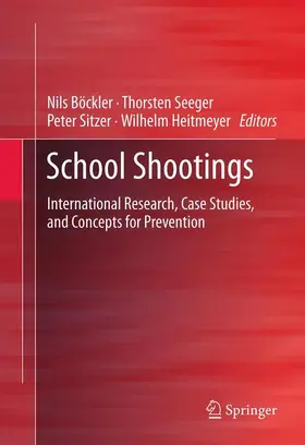 Böckler / Heitmeyer / Seeger |  School Shootings | Buch |  Sack Fachmedien