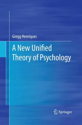 Henriques |  A New Unified Theory of Psychology | Buch |  Sack Fachmedien