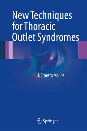 Molina |  New Techniques for Thoracic Outlet Syndromes | Buch |  Sack Fachmedien