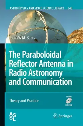 Baars |  The Paraboloidal Reflector Antenna in Radio Astronomy and Communication | Buch |  Sack Fachmedien