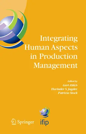 Zülch / Stock / Jagdev |  Integrating Human Aspects in Production Management | Buch |  Sack Fachmedien