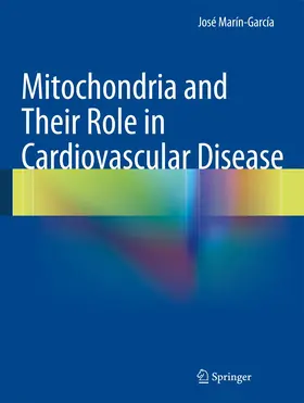 Marín-García |  Mitochondria and Their Role in Cardiovascular Disease | Buch |  Sack Fachmedien