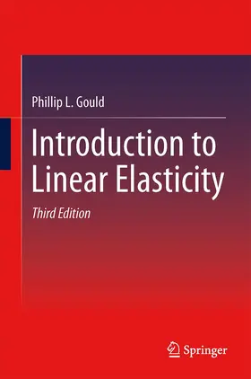 Gould | Introduction to Linear Elasticity | Buch | 978-1-4899-9810-1 | www2.sack.de
