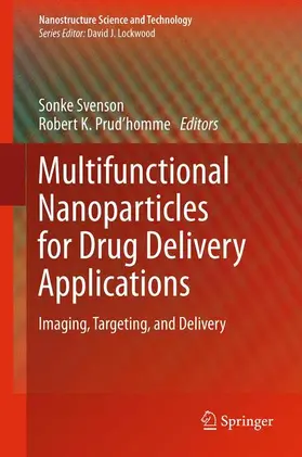 Prud'homme / Svenson |  Multifunctional Nanoparticles for Drug Delivery Applications | Buch |  Sack Fachmedien