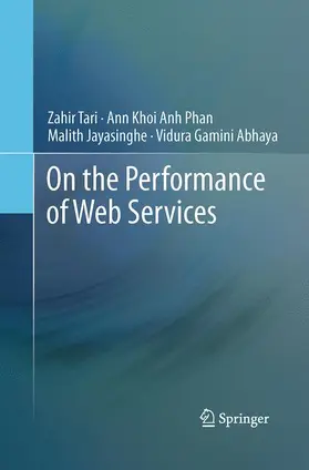 Tari / Abhaya / Phan |  On the Performance of Web Services | Buch |  Sack Fachmedien