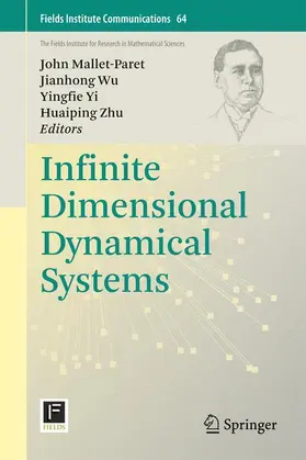 Mallet-Paret / Zhu / Wu |  Infinite Dimensional Dynamical Systems | Buch |  Sack Fachmedien