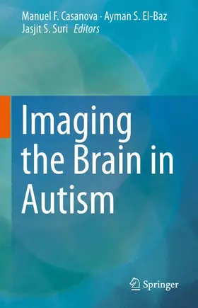 Casanova / Suri / El-Baz |  Imaging the Brain in Autism | Buch |  Sack Fachmedien