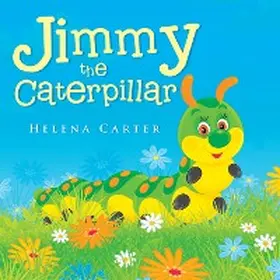 Carter |  Jimmy the Caterpillar | eBook | Sack Fachmedien