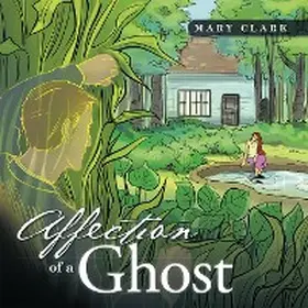 Clark |  Affection of a Ghost | eBook | Sack Fachmedien