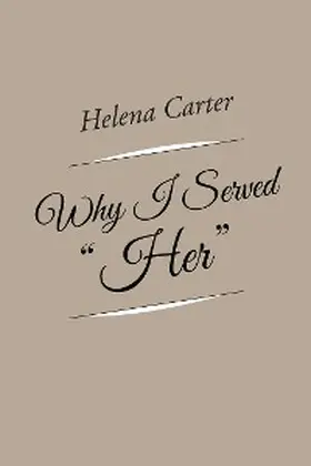 Carter |  Why I Served "Her" | eBook | Sack Fachmedien