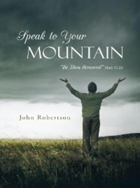 Robertson |  Speak to Your Mountain | eBook | Sack Fachmedien