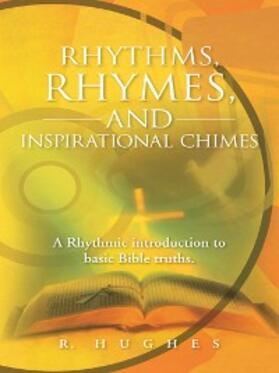 Hughes |  Rhythms, Rhymes, and Inspirational Chimes | eBook | Sack Fachmedien