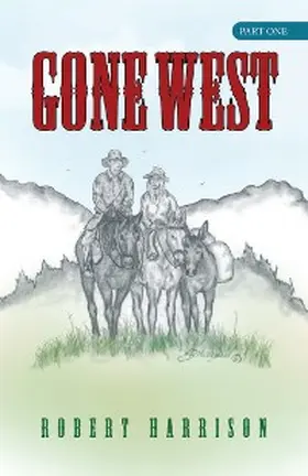 Harrison |  Gone West | eBook | Sack Fachmedien