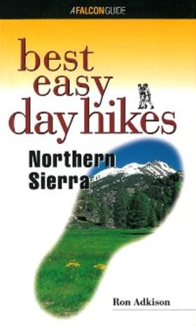 Adkison |  Best Easy Day Hikes Northern Sierra | eBook | Sack Fachmedien