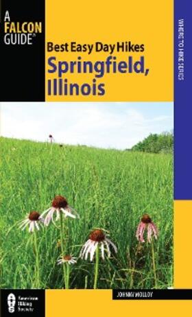 Molloy |  Best Easy Day Hikes Springfield, Illinois | eBook | Sack Fachmedien