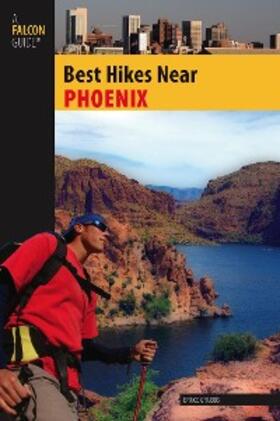 Grubbs |  Best Hikes Near Phoenix | eBook | Sack Fachmedien
